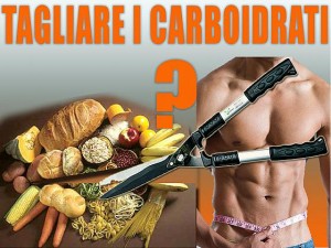 tagliare i carboidrati dieta